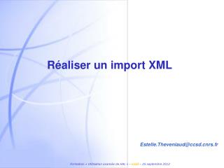 Réaliser un import XML