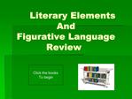 Literary Elements And Figurative Language Review