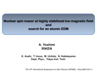 Nuclear spin maser at highly stabilized low magnetic field and search for an atomic EDM