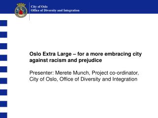 Oslo Extra Large – for a more embracing city against racism and prejudice