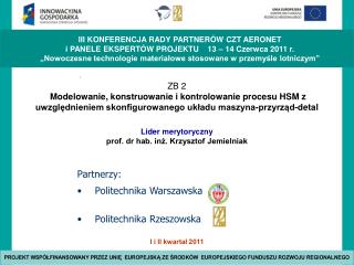Lider merytoryczny prof. dr hab. inż. Krzysztof Jemielniak
