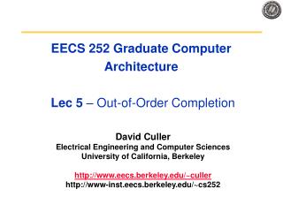 EECS 252 Graduate Computer Architecture Lec 5 – Out-of-Order Completion