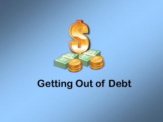 Getting Out of Debt