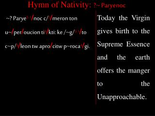 Hymn of Nativity: ?~ Paryenoc