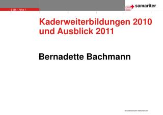 Kaderweiterbildungen 2010 und Ausblick 2011