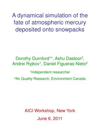 A dynamical simulation of the fate of atmospheric mercury deposited onto snowpacks