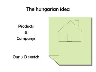 The hungarian idea