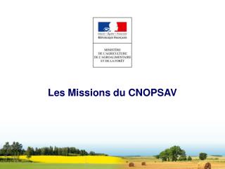 Les Missions du CNOPSAV