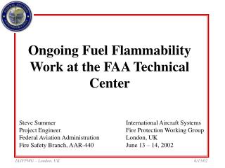 Ongoing Fuel Flammability Work at the FAA Technical Center