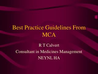 Best Practice Guidelines From MCA