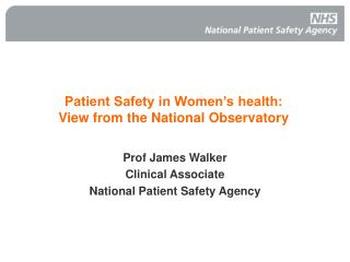 Patient Safety in Women’s health: View from the National Observatory