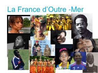 La France d’Outre -Mer