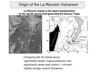 Origin of the La Réunion Volcanism