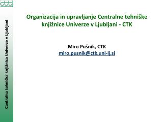 CTK – uporaba virov in storitev