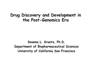 Drug Discovery and Development in the Post-Genomics Era