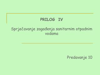 PRILOG IV Sprječavanje zagađenja sanitarnim otpadnim vodama