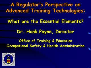 A Regulator’s Perspective on Advanced Training Technologies: