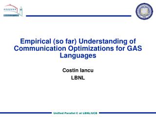 Empirical (so far) Understanding of Communication Optimizations for GAS Languages