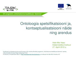 Ontoloogia spetsifikatsiooni ja, kontseptualisatsiooni näide ning arendus