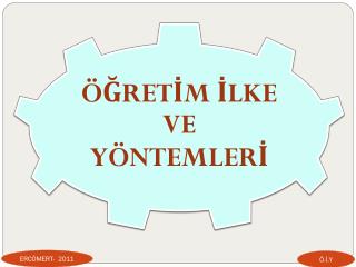 ÖĞRETİM İLKE VE YÖNTEMLERİ