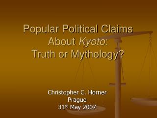 Popular Political Claims About Kyoto : Truth or Mythology?