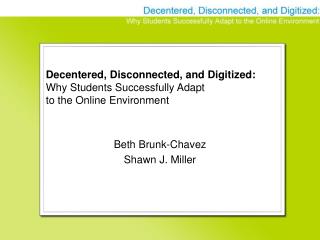 Beth Brunk-Chavez Shawn J. Miller