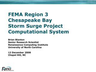 FEMA Region 3 Chesapeake Bay Storm Surge Project Computational System