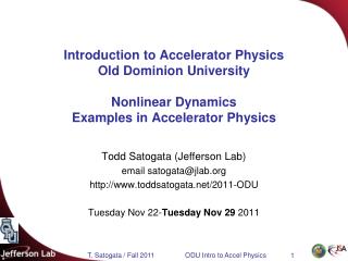 Todd Satogata (Jefferson Lab) email satogata@jlab toddsatogata/2011-ODU