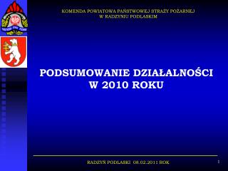 KOMENDA POWIATOWA PAŃSTWOWEJ STRAŻY POŻARNEJ W RADZYNIU PODLASKIM