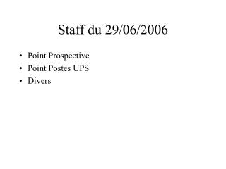 Staff du 29/06/2006