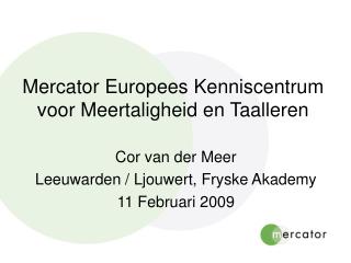 Mercator Europees Kenniscentrum voor Meertaligheid en Taalleren