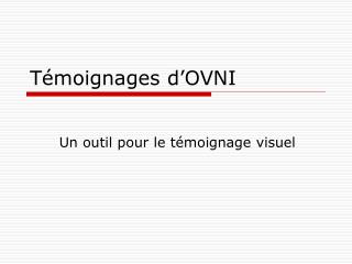 Témoignages d’OVNI