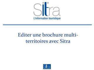 Editer une brochure multi-territoires avec Sitra