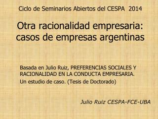 Otra racionalidad empresaria: casos de empresas argentinas