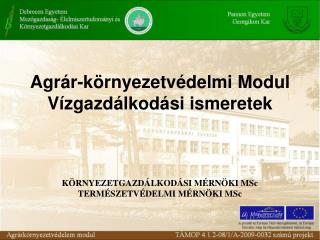 A vízgazdálkodás irányítása, vízügyi államigazgatás. 43.lecke