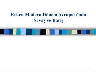 Erken Modern Dönem Avrupası’nda Savaş ve Barış