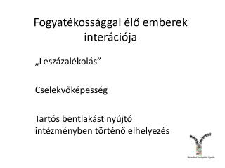 Fogyatékossággal élő emberek interációja