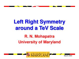 Left Right Symmetry around a TeV Scale