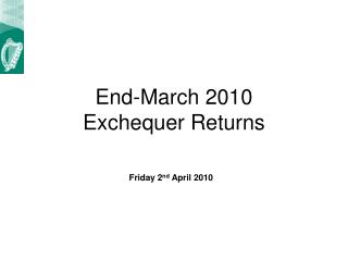End-March 2010 Exchequer Returns