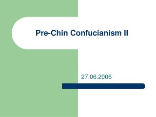 Pre-Chin Confucianism II