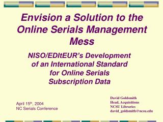 Envision a Solution to the Online Serials Management Mess