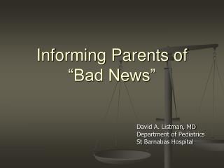 Informing Parents of “Bad News”