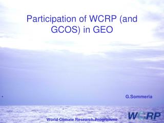 Participation of WCRP (and GCOS) in GEO
