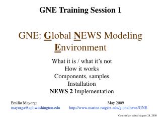 GNE: G lobal N EWS Modeling E nvironment