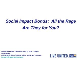 Social Impact Bonds: All the Rage Are They for You?