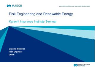 Risk Engineering and Renewable Energy