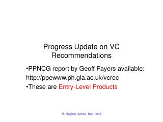 Progress Update on VC Recommendations