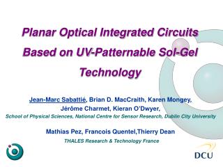 Planar Optical Integrated Circuits Based on UV-Patternable Sol-Gel Technology