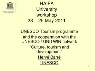 HAIFA University workshop 23 – 25 May 2011