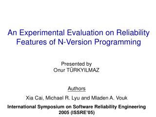 An Experimental Evaluation on Reliability Features of N-Version Programming